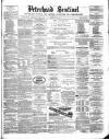 Peterhead Sentinel and General Advertiser for Buchan District Friday 23 April 1869 Page 1