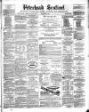 Peterhead Sentinel and General Advertiser for Buchan District Friday 30 April 1869 Page 1
