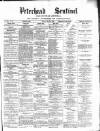 Peterhead Sentinel and General Advertiser for Buchan District Friday 18 May 1888 Page 1