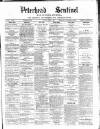 Peterhead Sentinel and General Advertiser for Buchan District Friday 01 June 1888 Page 1