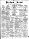 Peterhead Sentinel and General Advertiser for Buchan District Tuesday 02 October 1888 Page 1