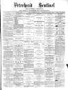 Peterhead Sentinel and General Advertiser for Buchan District Friday 08 February 1889 Page 1