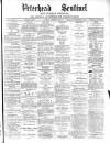Peterhead Sentinel and General Advertiser for Buchan District Friday 13 September 1889 Page 1
