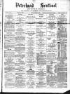 Peterhead Sentinel and General Advertiser for Buchan District Friday 15 July 1892 Page 1
