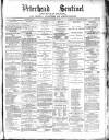 Peterhead Sentinel and General Advertiser for Buchan District Tuesday 10 January 1893 Page 1