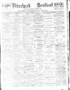 Peterhead Sentinel and General Advertiser for Buchan District Tuesday 18 December 1894 Page 1