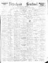 Peterhead Sentinel and General Advertiser for Buchan District Saturday 19 March 1898 Page 1