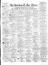 Aberdeen Free Press Tuesday 27 July 1869 Page 1