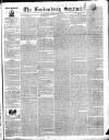 Londonderry Sentinel Saturday 25 April 1840 Page 1