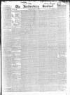 Londonderry Sentinel Saturday 12 April 1845 Page 1