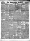 Londonderry Sentinel Saturday 15 May 1847 Page 1