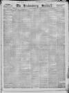 Londonderry Sentinel Saturday 21 April 1849 Page 1