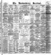 Londonderry Sentinel Tuesday 31 January 1893 Page 1