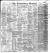 Londonderry Sentinel Tuesday 13 March 1894 Page 1