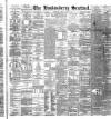 Londonderry Sentinel Thursday 01 August 1895 Page 1