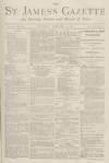 St James's Gazette Thursday 09 February 1882 Page 1