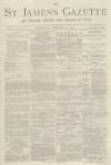 St James's Gazette Wednesday 22 February 1882 Page 1