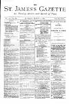 St James's Gazette Saturday 09 August 1884 Page 1