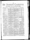 St James's Gazette Saturday 14 August 1886 Page 1