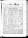 St James's Gazette Saturday 07 May 1887 Page 1