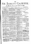 St James's Gazette Friday 10 August 1888 Page 1