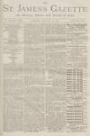 St James's Gazette Tuesday 22 January 1889 Page 1