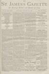 St James's Gazette Saturday 26 January 1889 Page 1