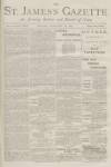 St James's Gazette Monday 18 February 1889 Page 1