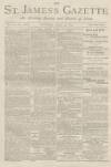 St James's Gazette Saturday 13 April 1889 Page 1