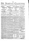 St James's Gazette Saturday 18 January 1890 Page 1