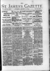 St James's Gazette Thursday 14 January 1892 Page 1
