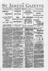 St James's Gazette Wednesday 10 February 1892 Page 1