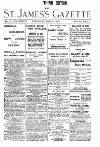 St James's Gazette Wednesday 01 March 1899 Page 1