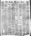 Dundee Weekly News Saturday 20 February 1886 Page 1