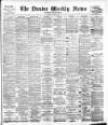 Dundee Weekly News Saturday 04 June 1887 Page 1