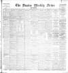 Dundee Weekly News Saturday 09 March 1889 Page 1