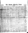 Dundee Weekly News Saturday 17 May 1890 Page 1