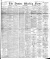 Dundee Weekly News Saturday 23 May 1891 Page 1