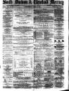 South Durham & Cleveland Mercury Wednesday 21 April 1869 Page 1