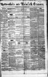 Huddersfield and Holmfirth Examiner Saturday 13 December 1851 Page 1