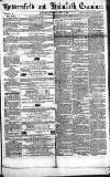 Huddersfield and Holmfirth Examiner Saturday 15 May 1852 Page 1