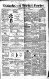 Huddersfield and Holmfirth Examiner Saturday 14 May 1853 Page 1