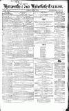 Huddersfield and Holmfirth Examiner Saturday 14 January 1854 Page 1