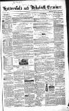 Huddersfield and Holmfirth Examiner Saturday 21 April 1855 Page 1