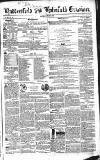 Huddersfield and Holmfirth Examiner Saturday 12 May 1855 Page 1