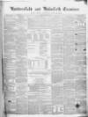 Huddersfield and Holmfirth Examiner Saturday 30 January 1858 Page 1