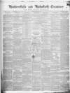 Huddersfield and Holmfirth Examiner Saturday 04 September 1858 Page 1