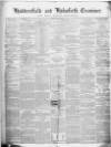 Huddersfield and Holmfirth Examiner Saturday 23 October 1858 Page 1