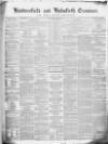 Huddersfield and Holmfirth Examiner Saturday 13 November 1858 Page 1
