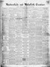 Huddersfield and Holmfirth Examiner Saturday 11 December 1858 Page 1
